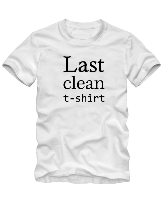 Last clean t-shirt